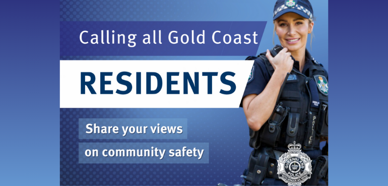 Gold Coast Police Seek Community Input for Safety Improvement